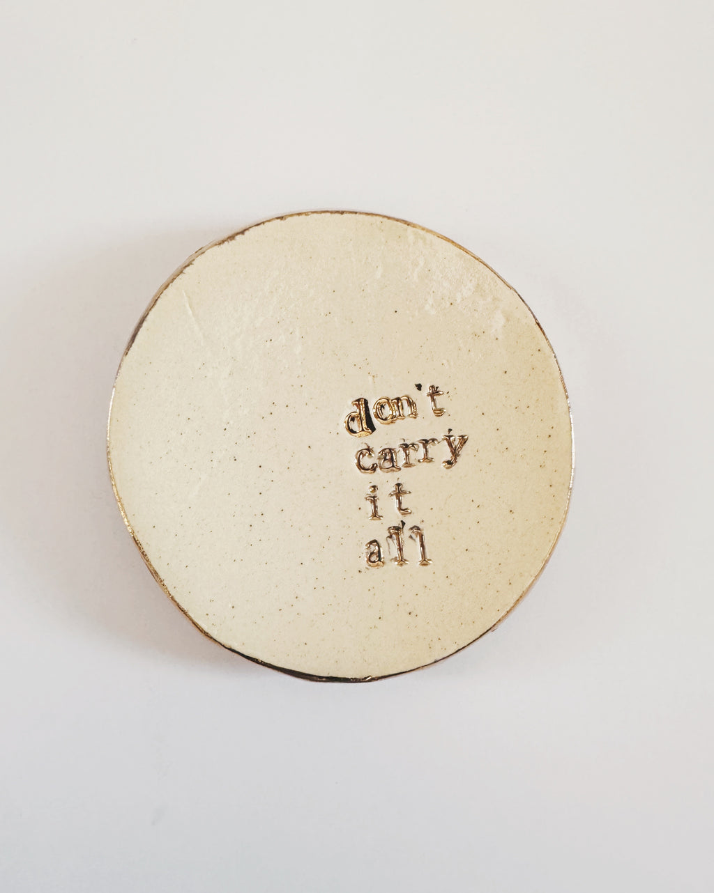 don't carry it all ceramic dish