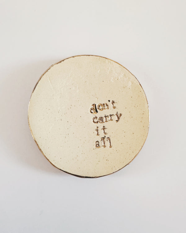don't carry it all ceramic dish