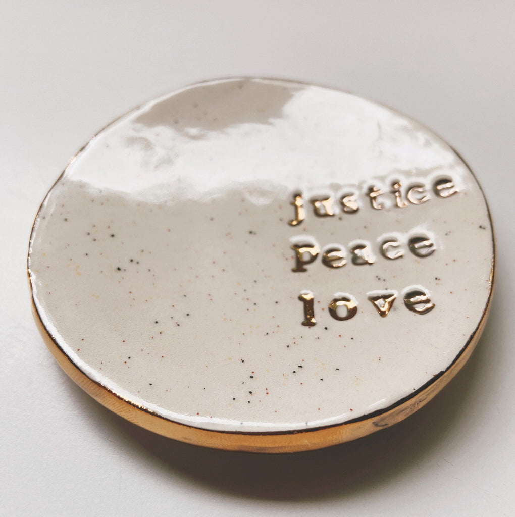 Justice Peace Love - gloriafaye