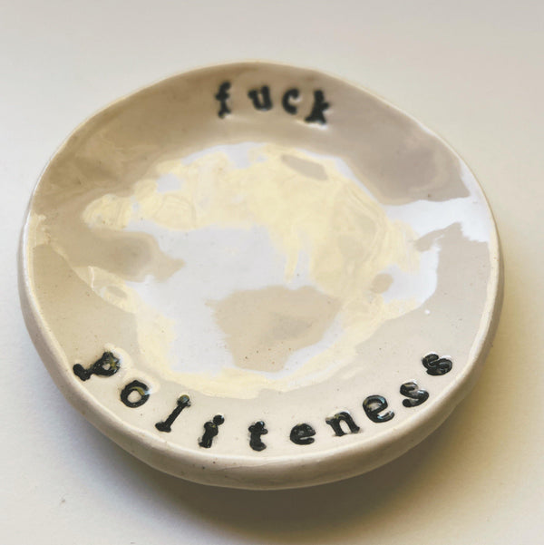 Fuck Politeness - gloriafaye